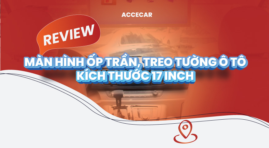 Review màn hình ốp trần ô tô, treo trần kích thước 17 inch 4 màn hình ốp trần ô tô